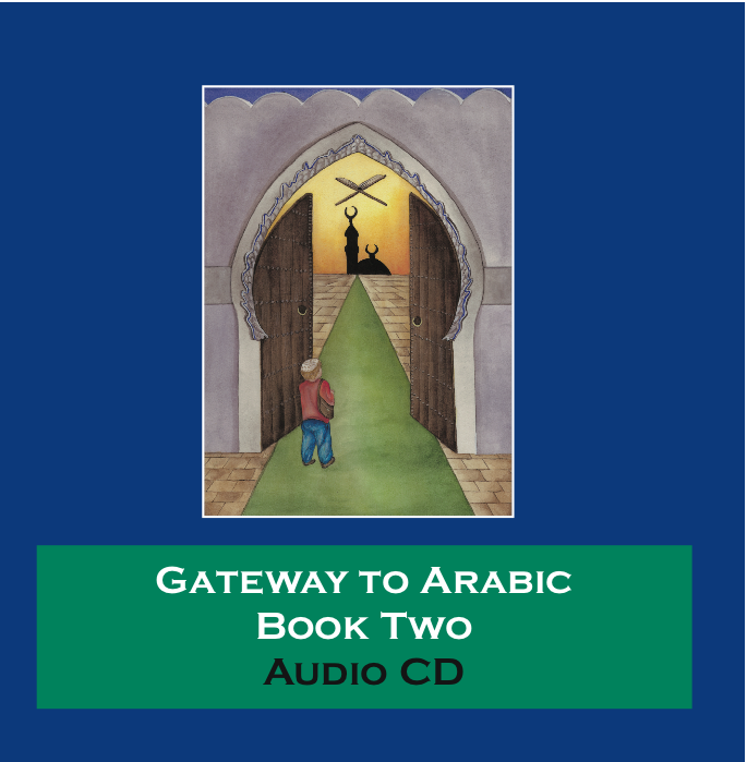 Gateway to Arabic Book 2 Audio CD – Gatewaytoarabic